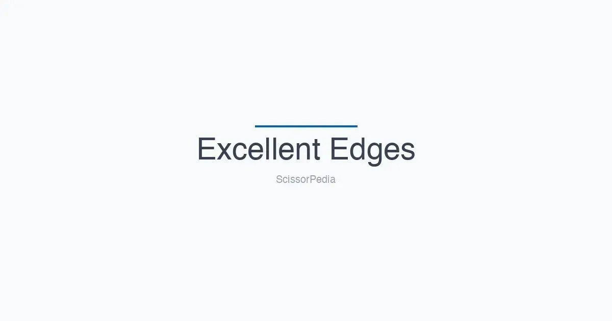 Excellent Edges shears