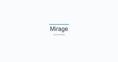 Mirage shears