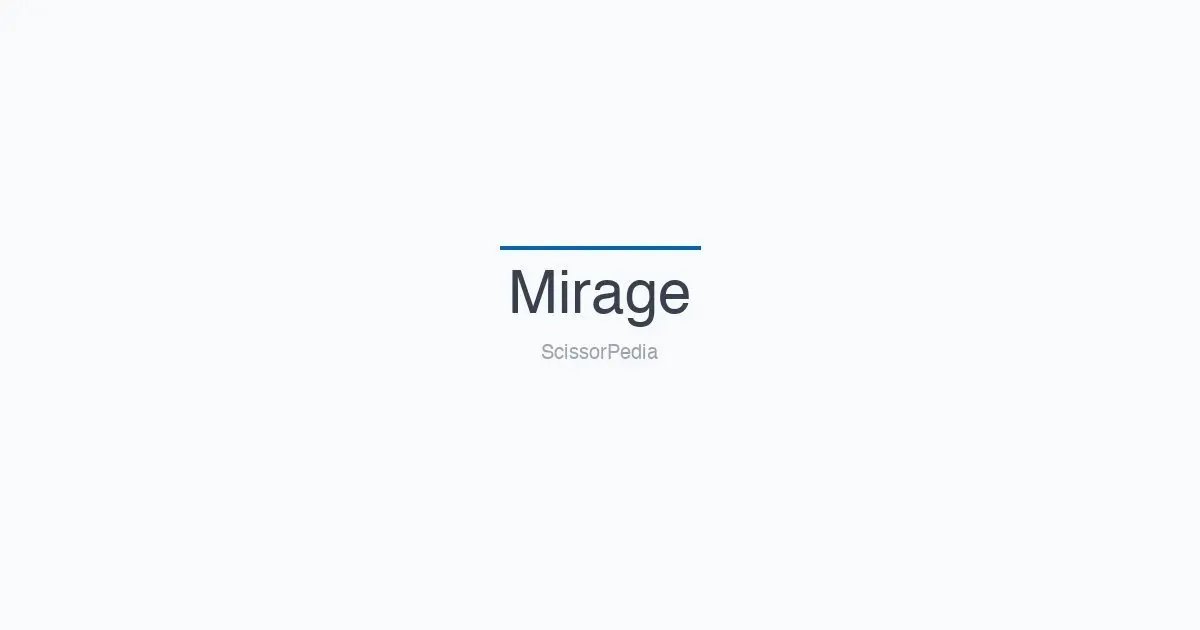 Mirage shears