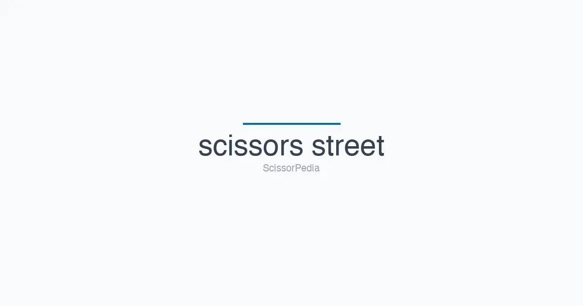 scissors street shears
